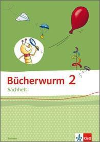 Bücherwurm Sachheft. Arbeitsheft 2. Schuljahr. Ausgabe für Sachsen