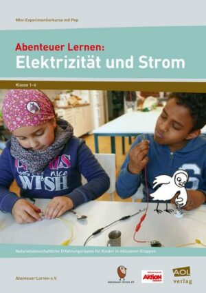 Abenteuer Lernen: Elektrizität und Strom