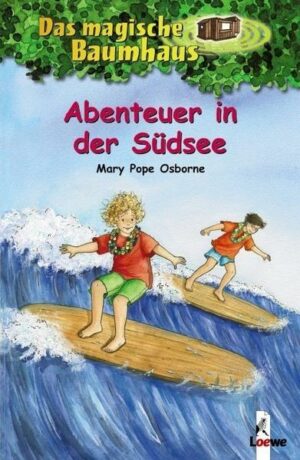 Abenteuer in der Südsee  / Das magische Baumhaus Bd. 26