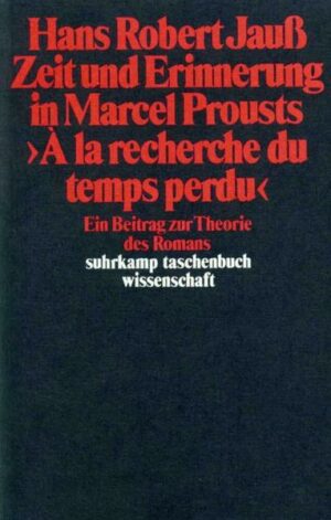 Zeit und Erinnerung in Marcel Prousts: A la recherche du temps perdu