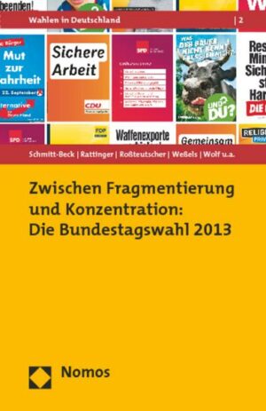 Zwischen Fragmentierung und Konzentration: Die Bundestagswahl 2013