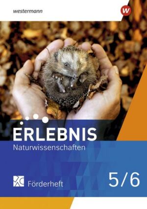 Erlebnis Naturwissenschaften 5/6. Förderheft. Für Berlin und Brandenburg