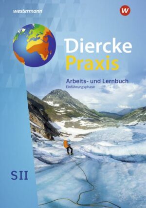 Diercke Praxis SII. Schülerband. Einführungsphase. Nordrhein-Westfalen