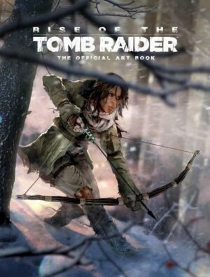 Rise of the Tomb Raider: The Official Art Book