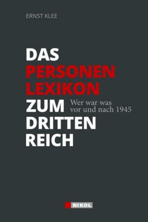 Das Personenlexikon zum Dritten Reich