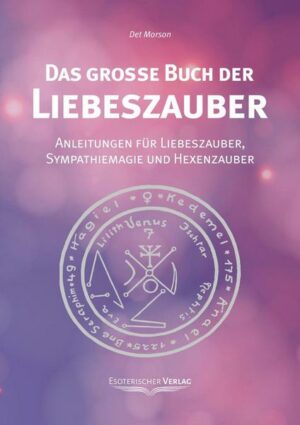 Das grosse Buch der Liebeszauber