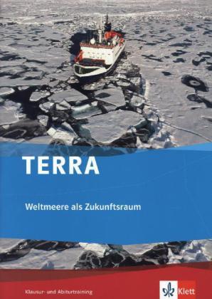 TERRA Weltmeere als Zukunftsraum/Klausur/Abiturtraining