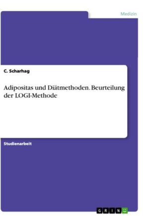 Adipositas und Diätmethoden. Beurteilung der LOGI-Methode