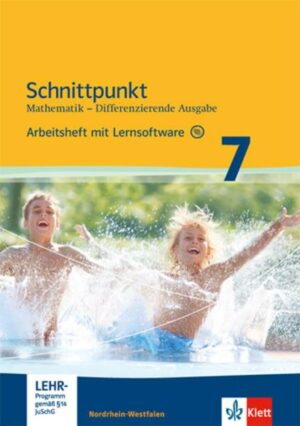 Schnittpunkt Mathematik - Differenzierende Ausgabe für Nordrhein-Westfalen. Arbeitsheft mit Lösungsheft und Lernsoftware Mittleres Niveau 7. Schuljahr