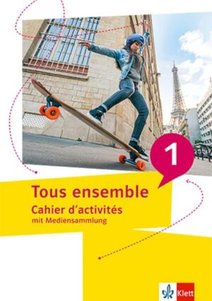 Tous ensemble 1. Cahier d'activités