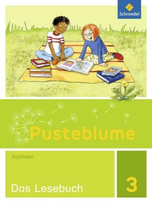 Pusteblume. Das Lesebuch 3. Schülerband. Sachsen