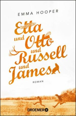 Etta und Otto und Russell und James