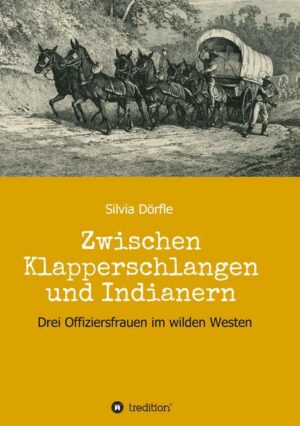 Zwischen Klapperschlangen und Indianern