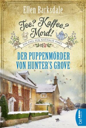 Tee? Kaffee? Mord! - Der Puppenmörder von Hunter's Grove