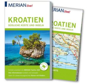 MERIAN live! Reiseführer Kroatien Südliche Küste und Inseln