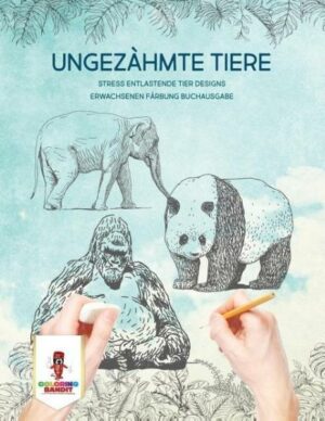 Ungezähmte Tiere