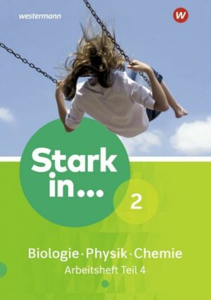 Stark in Biologie/Physik/Chemie 2. Arbeitsheft Teil 4
