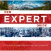 Der Expert Guide für Glück und Erfolg in der Schweiz