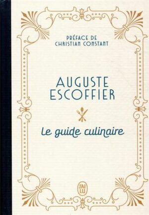 Le guide culinaire d'Escoffier