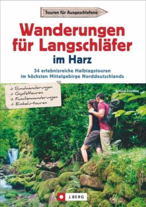 Wanderungen für Langschläfer im Harz