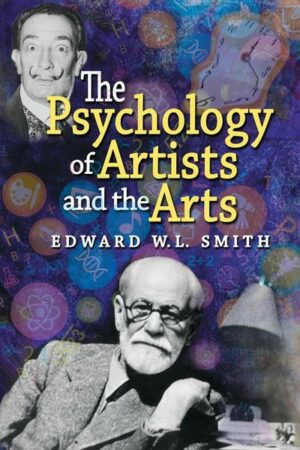 The Psychology of Artists and the Arts