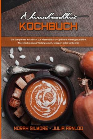 Nierenkrankheit Kochbuch
