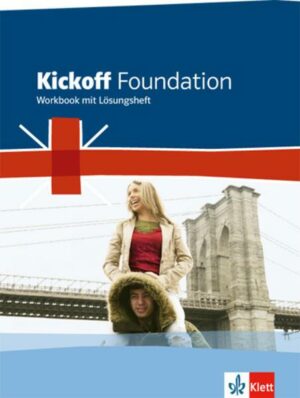 Kickoff. Ausgabe für Nordrhein-Westfalen. Foundation - Workbook mit Lösungsheft