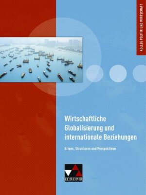 Wirtschaftliche Globalisierung und internationale Beziehungen