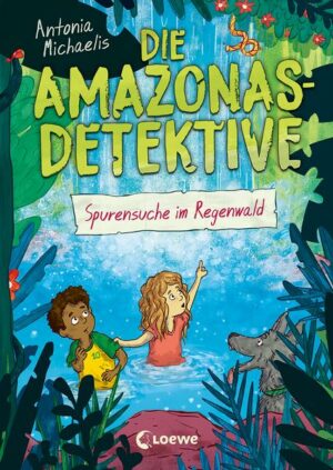Die Amazonas-Detektive (Band 3) - Spurensuche im Regenwald
