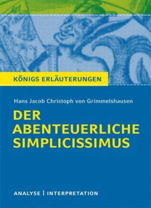 Der abenteuerliche Simplicissimus von Hans Jakob Christoph von Grimmelshausen.