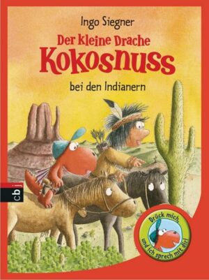 Der kleine Drache Kokosnuss bei den Indianern