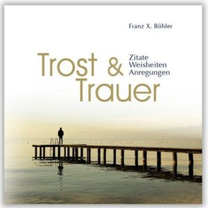 Trost & Trauer