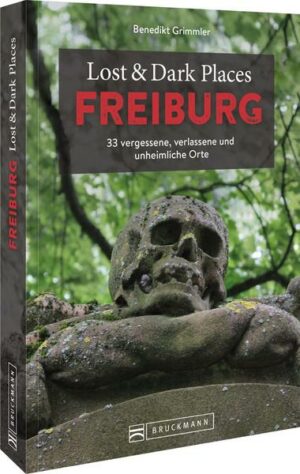 Lost & Dark Places Freiburg