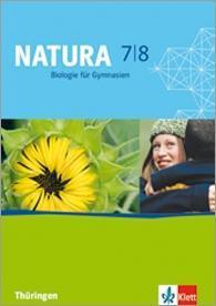 Natura - Biologie für Gymnasien in Thüringen. Schülerbuch 7./8. Schuljahr
