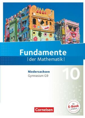 Fundamente der Mathematik 10. Schuljahr - Niedersachsen - Schülerbuch