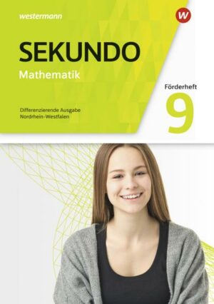 Sekundo 9. Förderheft. Mathematik für differenzierende Schulformen. Nordrhein-Westfalen