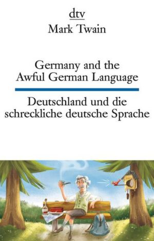 Germany and the Awful German Language Deutschland und die schreckliche deutsche Sprache