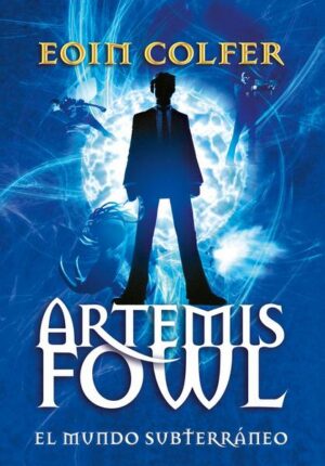 Artemis Fowl: El Mundo Subterráneo = Artemis Fowl