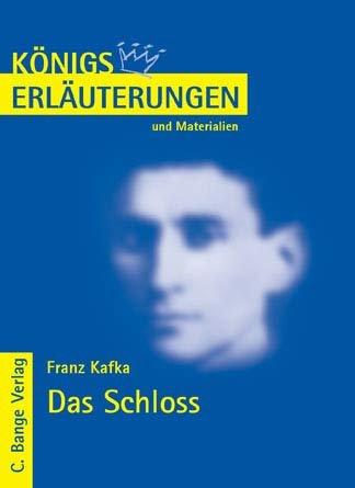 Das Schloss von Franz Kafka.