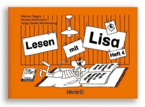 Lisa Lesemaus. Lese- und Schreibmaterial / Lesen mit Lisa / Lesen mit Lisa. Heft 4