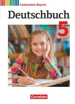 Deutschbuch Gymnasium 5. Jahrgangsstufe. Schülerbuch Bayern