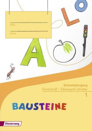 BAUSTEINE Fibel. Schreiblehrgang GS