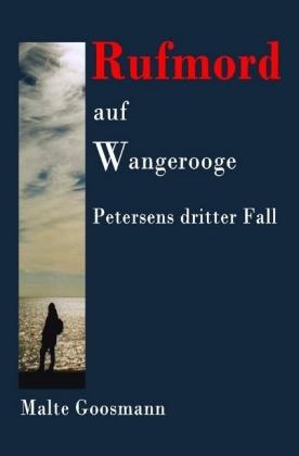 Kommissar Petersen / Rufmord auf Wangerooge