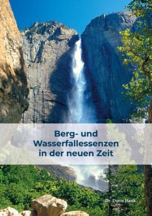 Berg- und Wasserfallessenzen in der neuen Zeit