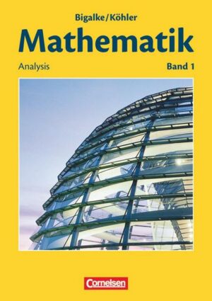 Mathematik Sekundarstufe II. Allgemeine Ausgabe 01. Analysis