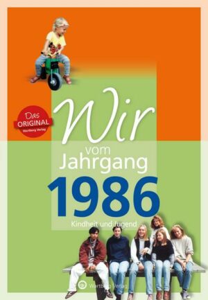 Wir vom Jahrgang 1986 - Kindheit und Jugend