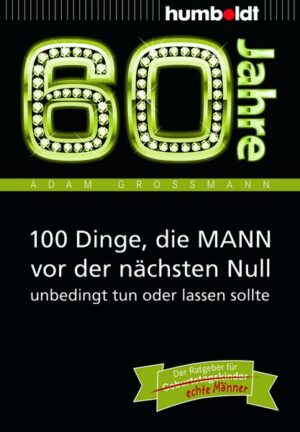 60 Jahre: 100 Dinge