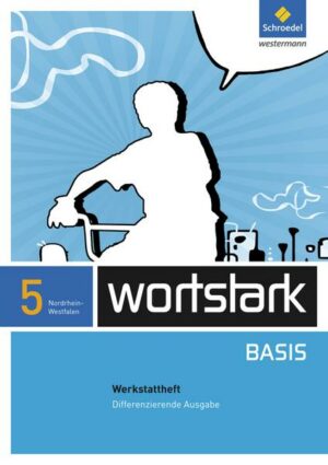 Wortstark Basis 5. Werkstattheft.  Differenzierende Ausgabe. Nordrhein-Westfalen