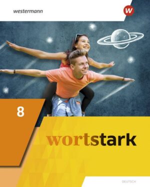 Wortstark 8. Schülerband. Allgemeine Ausgabe 2019