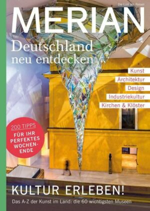 MERIAN MAGAZIN Kunst und Kultur in Deutschland 07/20